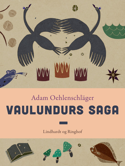 Vaulundurs Saga, Adam Oehlenschläger