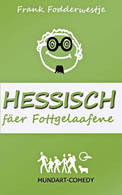 Hessisch fäer Fottgelaafene, Frank Fodderwestje