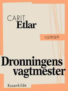 Dronningens vagtmester, Carit Etlar