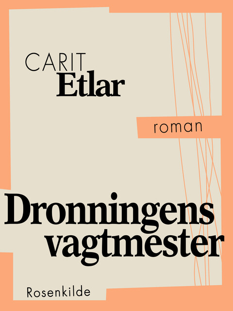 Dronningens vagtmester, Carit Etlar