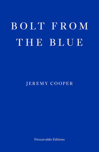 Bolt from the Blue, Jeremy Cooper