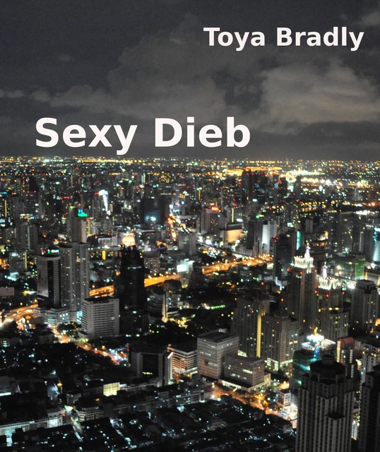 Sexy Dieb, Toya Bradly