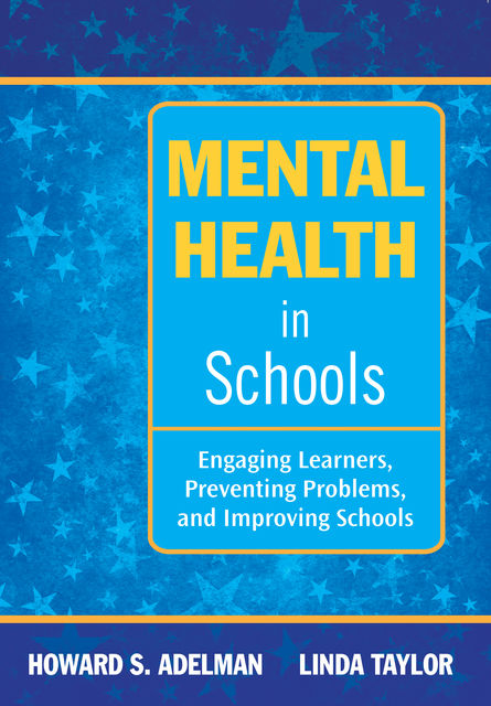 Mental Health in Schools, Linda Taylor, Howard Adelman