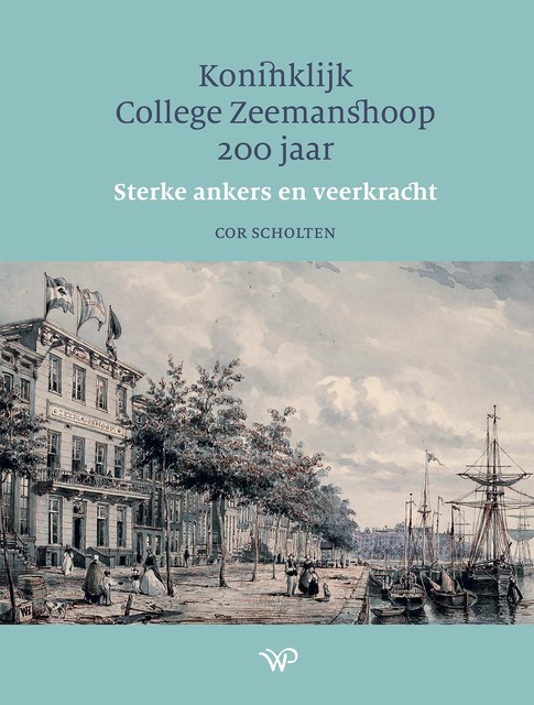 Koninklijk College Zeemanshoop 200 jaar, Cor Scholten, Koninklijk College Zeemanshoop
