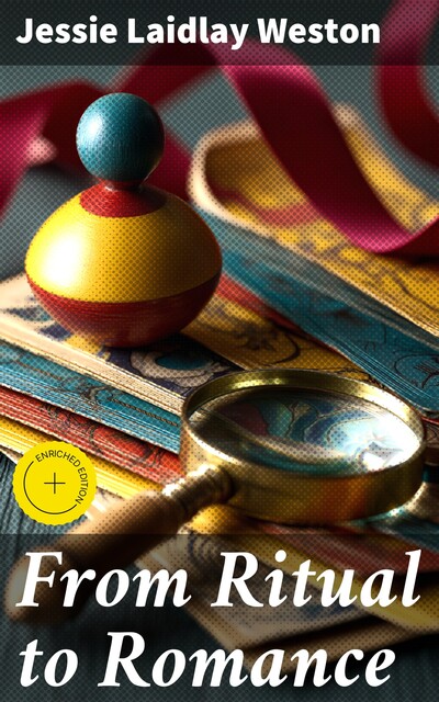 From Ritual to Romance, Jessie Laidlay Weston