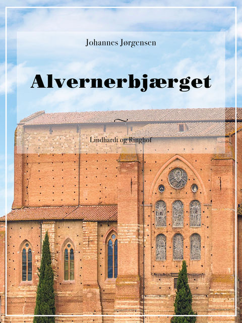 Alvernerbjærget, Johannes Jørgensen