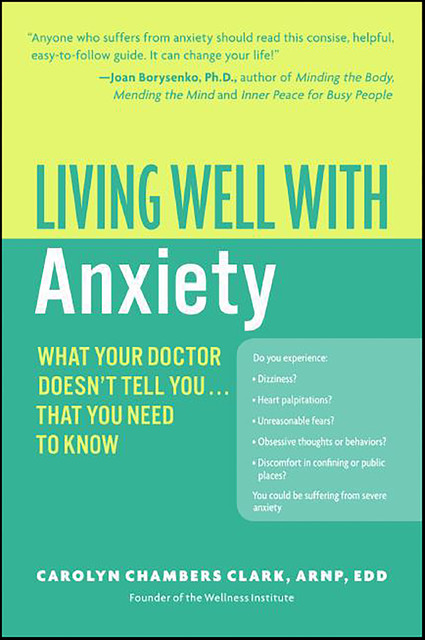 Living Well with Anxiety, Carolyn Chambers Clark