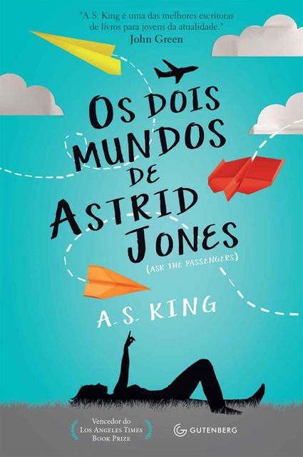 Os Dois Mundos de Astrid Jones, A.S.King