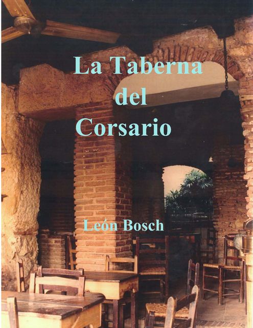 La Taberna Del Corsario, Leon Bosch
