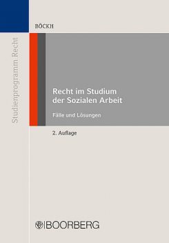 Recht im Studium der Sozialen Arbeit – Teilausgabe Allgemeines Sozialverwaltungsrecht, Fritz Böckh