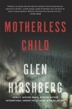 Motherless Child, Glen Hirshberg