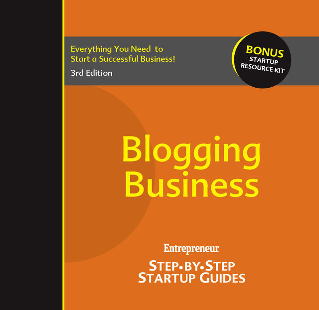 Blogging Business, Inc., The Staff of Entrepreneur Media