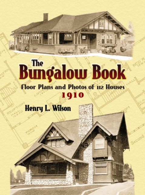 The Bungalow Book, Henry L.Wilson