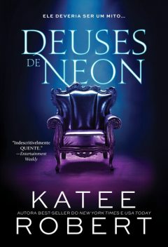 Deuses de Neon, Katee Robert