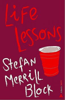 Life Lessons, Stefan Merrill Block