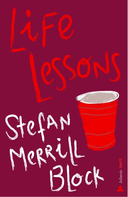 Life Lessons, Stefan Merrill Block