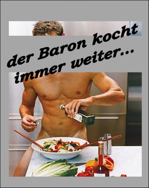 Der Baron kocht immer weiter, Baron Chris Brodmann