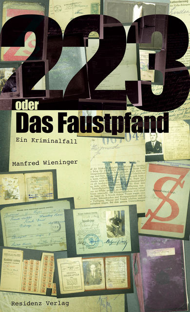 223 oder Das Faustpfand, Manfred Wieninger