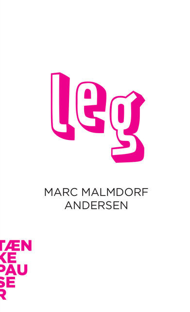 Leg, Marc Malmdorf Andersen