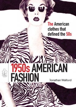 1950s American Fashion, Jonathan Walford