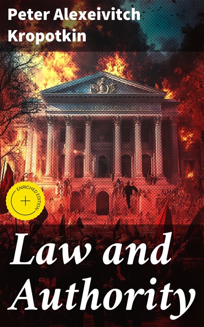 Law and Authority, Peter Kropotkin