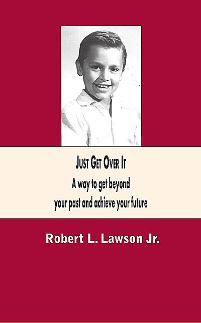 Just Get Over It, Robert Lawson