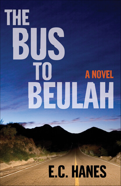 The Bus to Beulah, Eldridge Hanes
