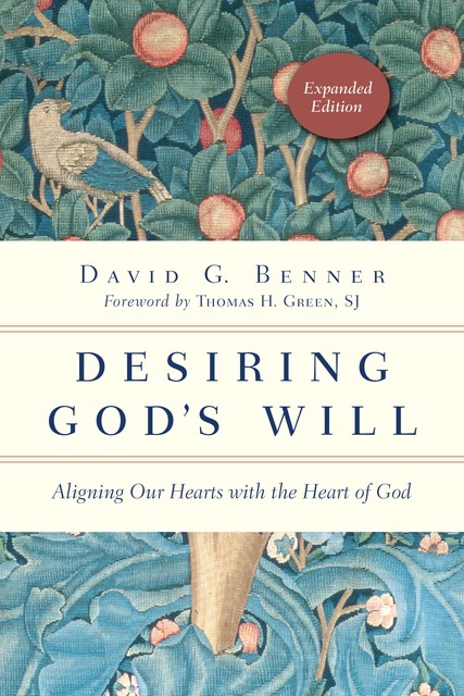 Desiring God's Will, David G. Benner