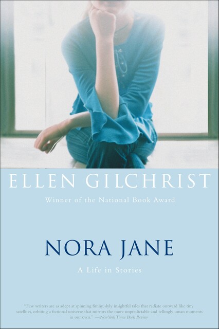 Nora Jane, Ellen Gilchrist