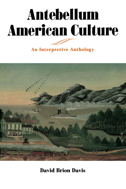 Antebellum American Culture, David Davis