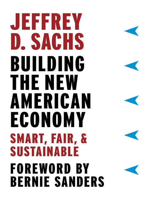 Building the New American Economy, Jeffrey Sachs