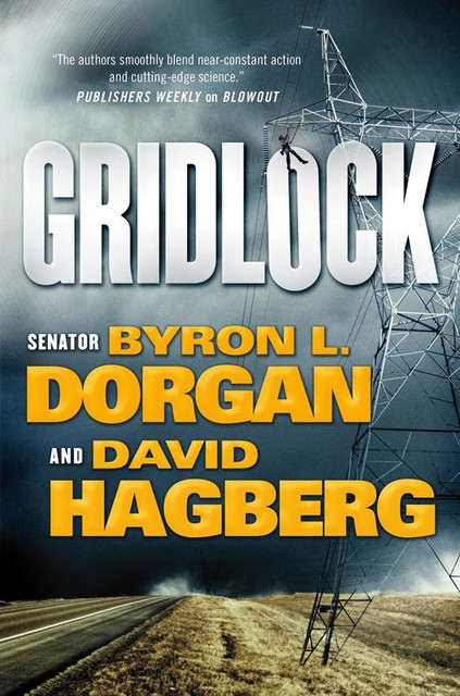 Gridlock, David Hagberg, Byron L. Dorgan