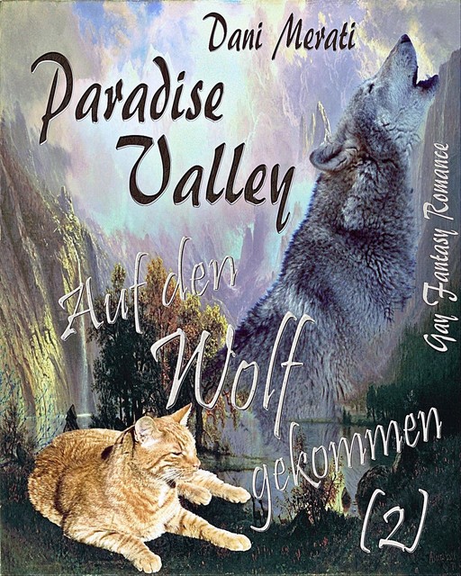 Paradise Valley – Auf den Wolf gekommen, Dani Merati