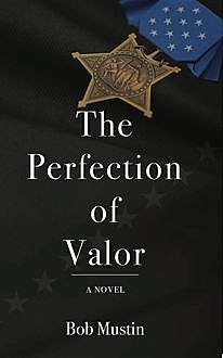The Perfection of Valor, Bob Mustin