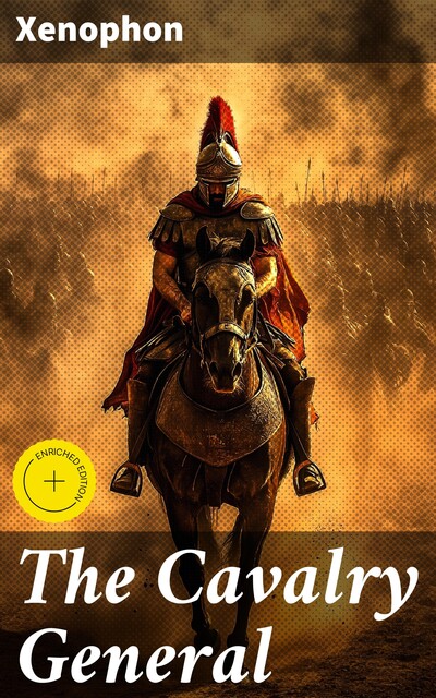 The Cavalry General, Xenophon