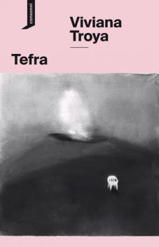 Tefra, Viviana Troya
