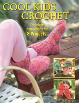 Cool Kids Crochet, Margaret Hubert, Phyllis Sandford, Sharon Mann