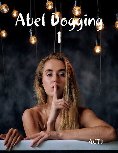 Abel Dogging 1, ACTJ