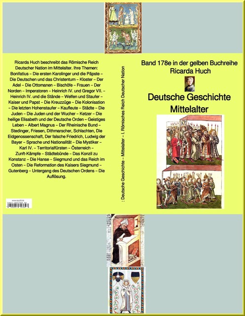 Ricarda Huch: Deutsche Geschichte – Mittelalter – I. Römisches Reich Deutscher Nation, Ricarda Huch