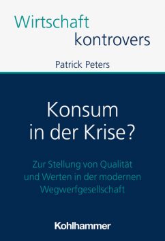 Konsum in der Krise, Patrick Peters