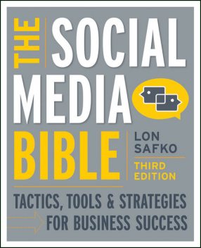 The Social Media Bible, Lon Safko