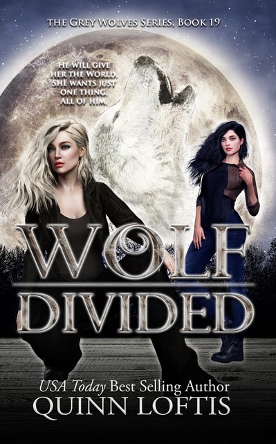Wolf Divided, Quinn Loftis
