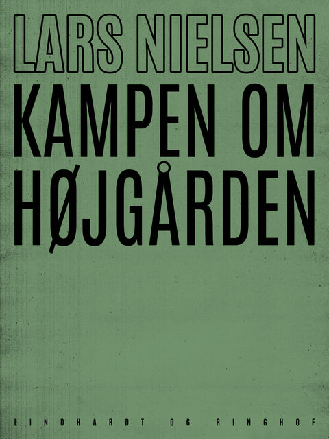 Kampen om Højgården, Lars Nielsen