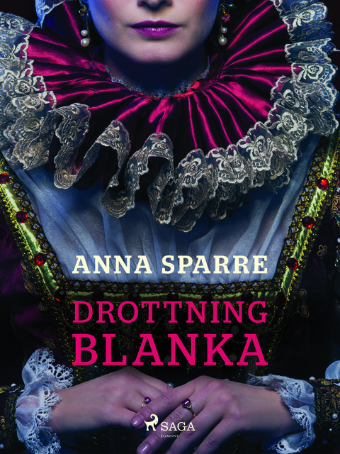 Drottning Blanka, Anna Sparre