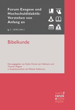 Bibelkunde, Jan Heilmann, Thomas Wagner, Stefan Fischer