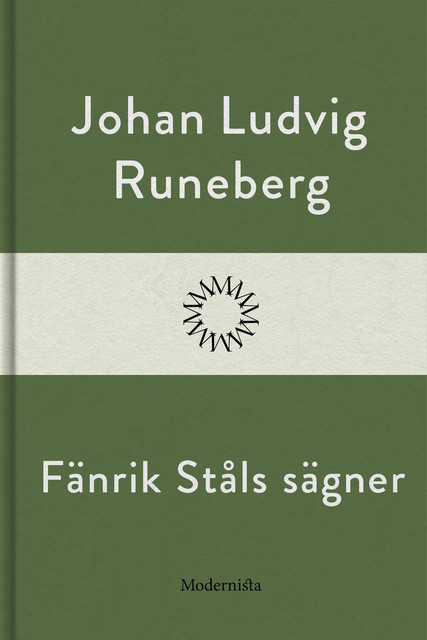 Fänrik Ståls sägner, Johan Ludvig Runeberg