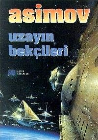 Uzayın Bekçileri, Isaac Asimov
