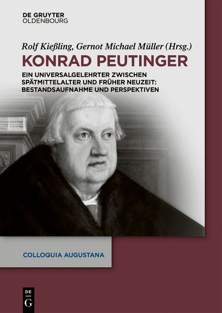 Konrad Peutinger, Gernot Michael Müller, Rolf Kießling