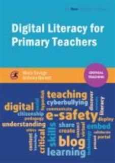 Digital Literacy for Primary Teachers, Moira Savage