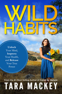WILD Habits, Tara Mackey
